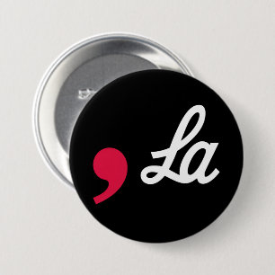 Badge Rond 7,6 Cm Comma La Funny Ponctuation Kamala Harris