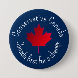 Badge Rond 7,6 Cm Conservative Canada. Canada first for a change. 