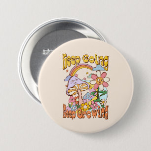 Badge Rond 7,6 Cm Continuer à grandir