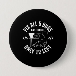 Badge Rond 7,6 Cm Correction des 5 bogues par le programmeur