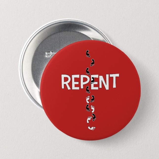 Badge Rond 7,6 Cm Croix des empreintes REPENT (Devant & derrière)