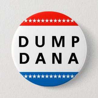Badge Rond 7,6 Cm Décharge Dana !