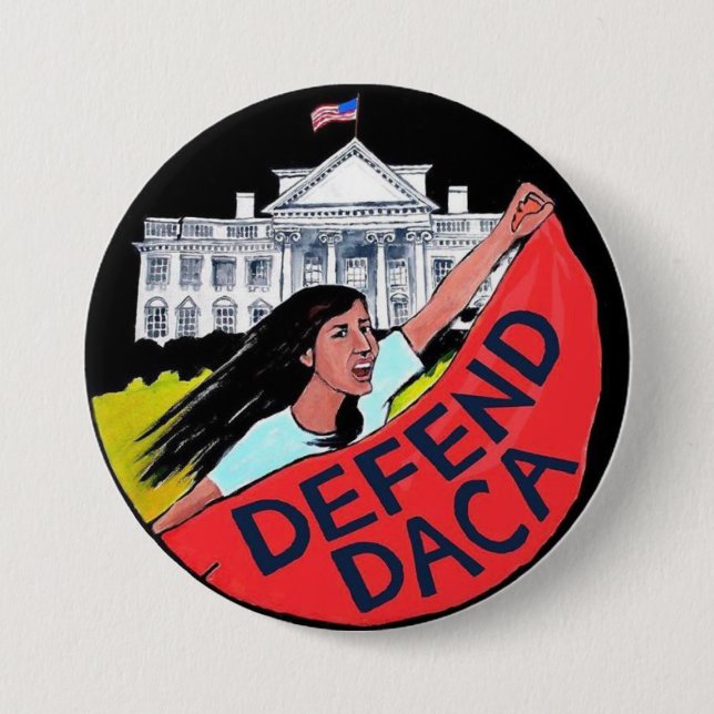 Badge Rond 7,6 Cm Défendez le bouton de DACA (Devant)