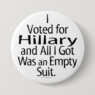 Badge Rond 7,6 Cm Défenseur contrarié de Hillary