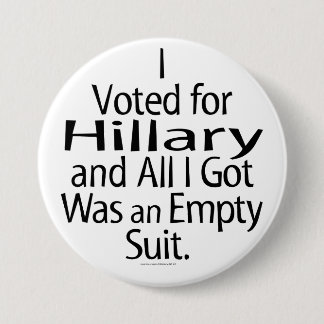 Badge Rond 7,6 Cm Défenseur contrarié de Hillary