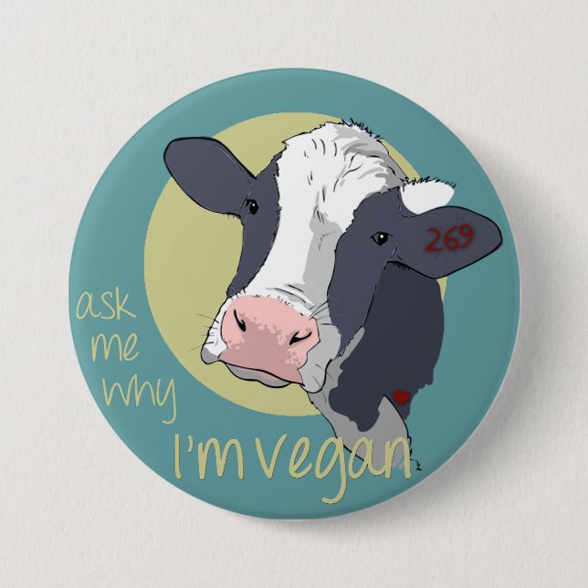 Badge Rond 7,6 Cm Demandez-moi pourquoi je suis végétalien (Devant)