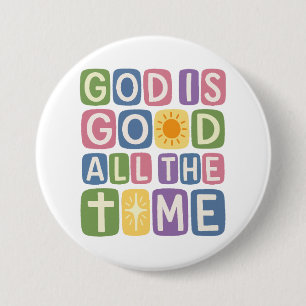 Badge Rond 7,6 Cm Dieu est bon tout le temps Rétro foi