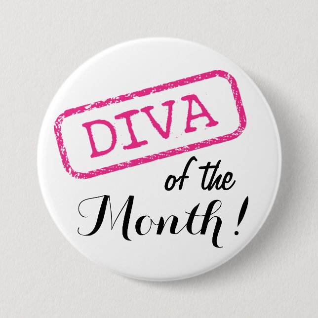 Badge Rond 7,6 Cm "DIVA" du mois ! (Devant)