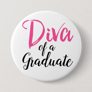Badge Rond 7,6 Cm Diva d'un diplômé !