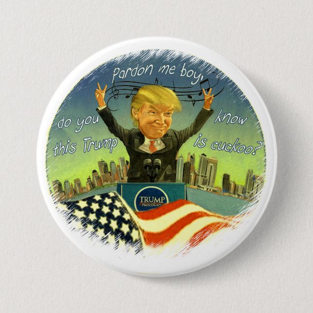 Badge Rond 7,6 Cm Donald Trump est coucou (Devant)