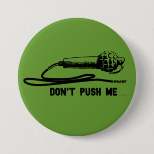 Badge Rond 7,6 Cm dontpush de la grenade MIC