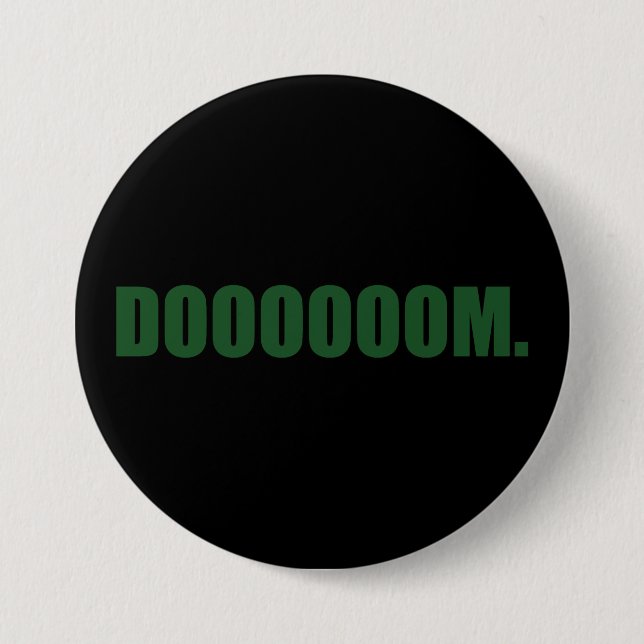 Badge Rond 7,6 Cm DOOOOOM. Bouton en vert (Devant)