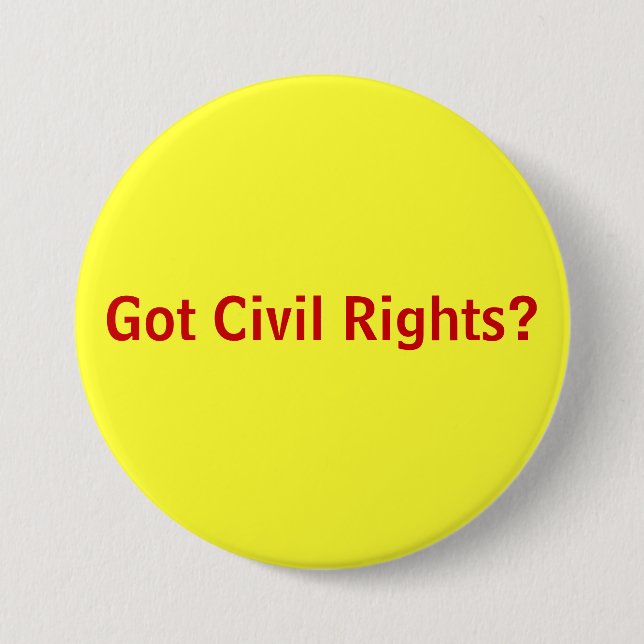 Badge Rond 7,6 Cm Droits civiques obtenus ? (Devant)