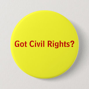 Badge Rond 7,6 Cm Droits civiques obtenus ?
