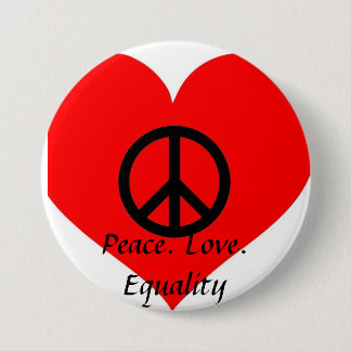 Badge Rond 7,6 Cm Égalité d'amour de paix
