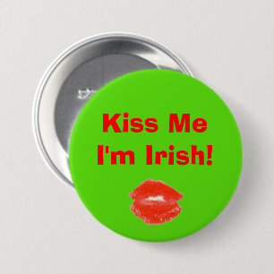 Badge Rond 7,6 Cm Embrassez-moi, je suis Irlandais 4Molly