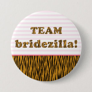 Badge Rond 7,6 Cm Équipe Bridezilla Bouton Pinback Tigerprint
