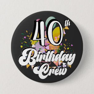 Badge Rond 7,6 Cm Équipe de 40e anniversaire 40 équipes d'équipe ron