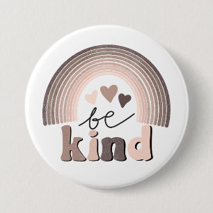Badge Rond 7,6 Cm Être Gentillesse Gentillesse Motivation Arc-en-cie