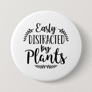 Badge Rond 7,6 Cm Facilement Distrait Par Les Plantes