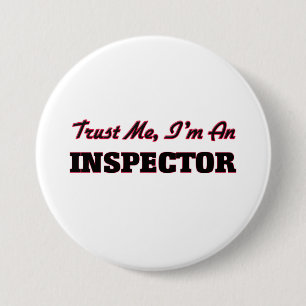 Badge Rond 7,6 Cm Faites-moi confiance je suis un inspecteur