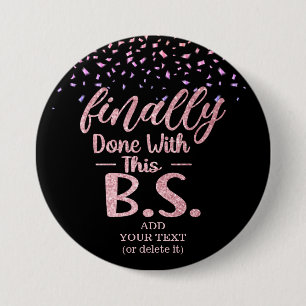 Badge Rond 7,6 Cm Finallement Fait Avec Cette Parties scintillant B.