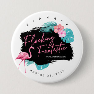 Badge Rond 7,6 Cm Flamant rose Bachelorette Fantastic V2 ID930