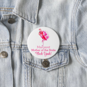 Badge Rond 7,6 Cm Flamingo Beach Mariage Mère de Mariée Flock Ouais