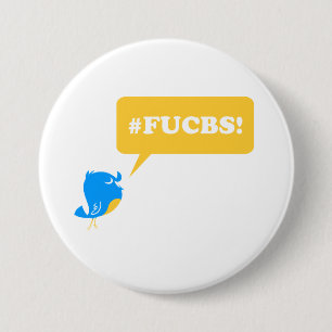 Badge Rond 7,6 Cm #FUCBS ! bouton