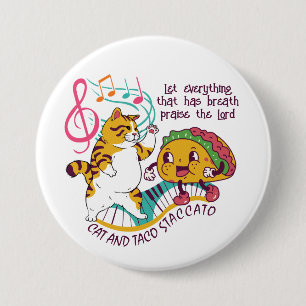 Badge Rond 7,6 Cm Fun CAT TACO STACCATO Christian