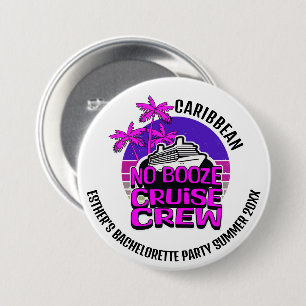 Badge Rond 7,6 Cm Fun NO BOOZE CROISIÈRE CREW Bachelorette Party