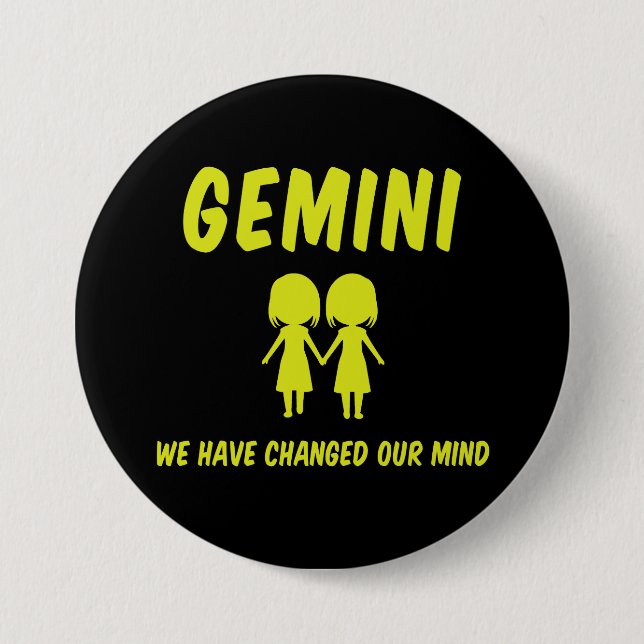 Badge Rond 7,6 Cm GEMINI : Nous Avons Changé Notre Bouton D'Esprit (Devant)