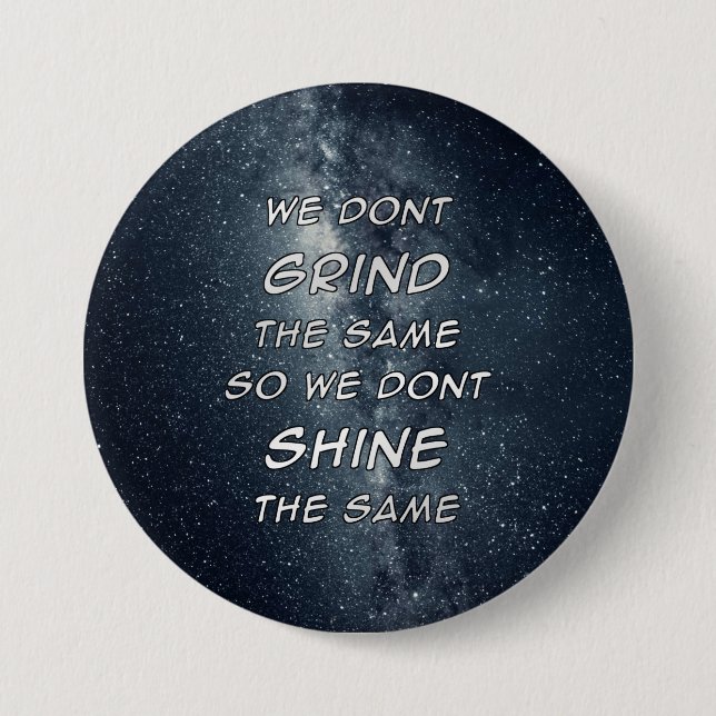 Badge Rond 7,6 Cm Grind & Shine Stars Inspiration Motivationnelle (Devant)