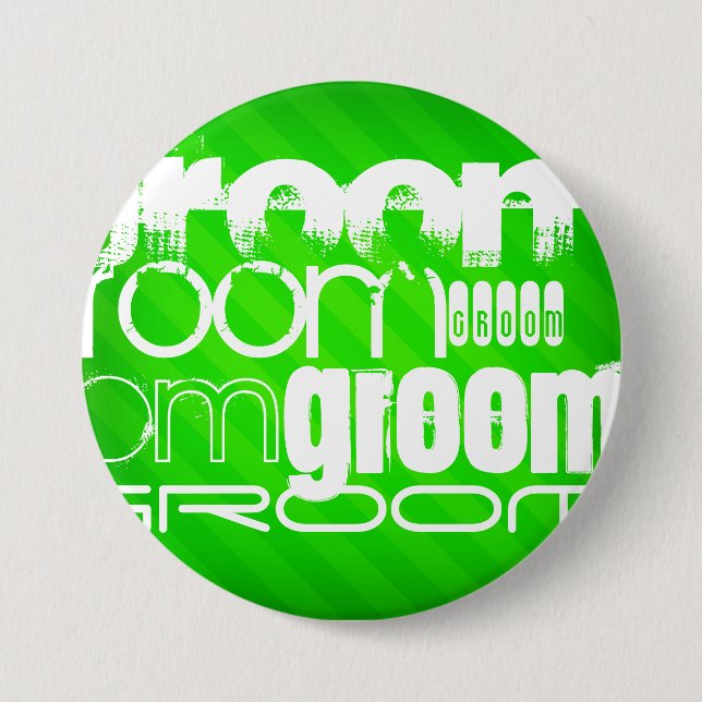 Badge Rond 7,6 Cm Groom ; Grandes Vertes Néon (Devant)