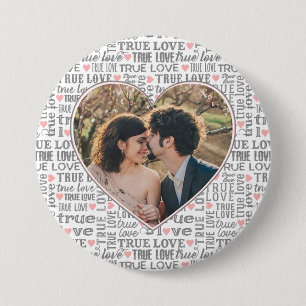 Badge Rond 7,6 Cm Heart Shaped Photo True Love Valentines or Wedding