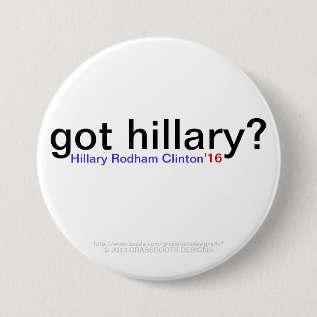 Badge Rond 7,6 Cm hillary obtenue ? Hillary Rodham Clinton '16 (Devant)