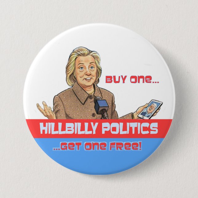 Badge Rond 7,6 Cm HillBilly Politique (Devant)