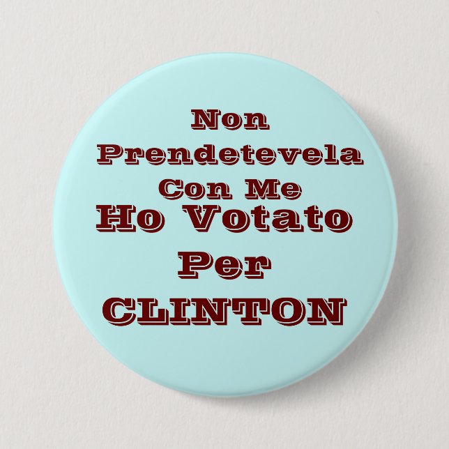 Badge Rond 7,6 Cm Ho votato par CLINTON (Devant)