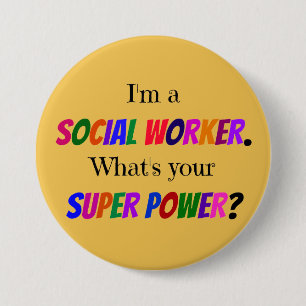 Badge Rond 7,6 Cm Humour des travailleurs sociaux