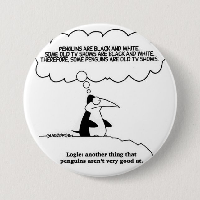 Badge Rond 7,6 Cm humour-pingouin-logique (Devant)