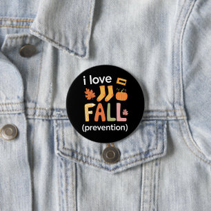 Badge Rond 7,6 Cm I Love Fall Prevention