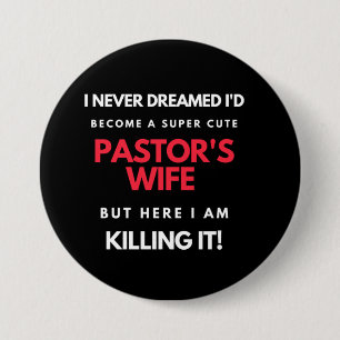 Badge Rond 7,6 Cm I Never Dreamed I'd Become A Super Cute