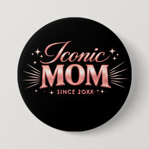 Badge Rond 7,6 Cm Icône Maman Personnalisée Depuis 20XX Typographie 
