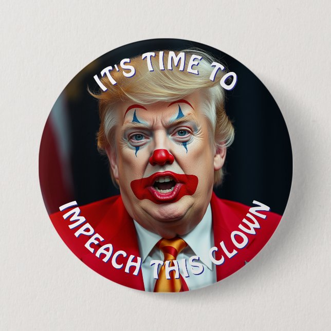 Badge Rond 7,6 Cm Il est temps d'attaquer ce clown grand (Devant)