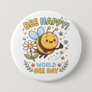 Badge Rond 7,6 Cm Illustration adorable "Bee Happy!" pour la Journée
