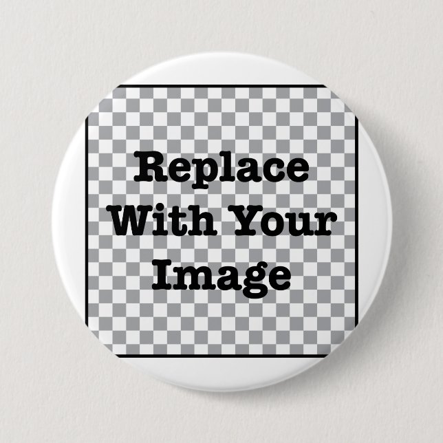 Badge Rond 7,6 Cm Image faite sur commande - remplacez par votre (Devant)
