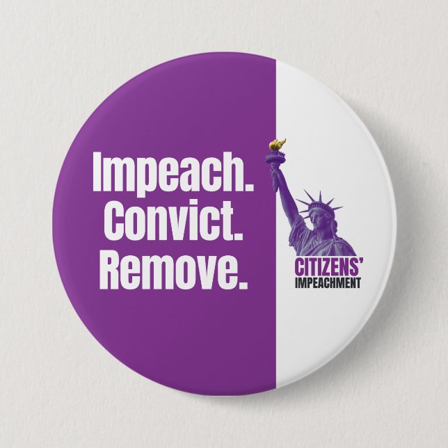 Badge Rond 7,6 Cm Impeach Convict Remove Button (Devant)