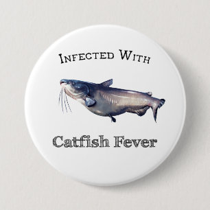 Badge Rond 7,6 Cm Infecté Par La Fièvre De Catfish