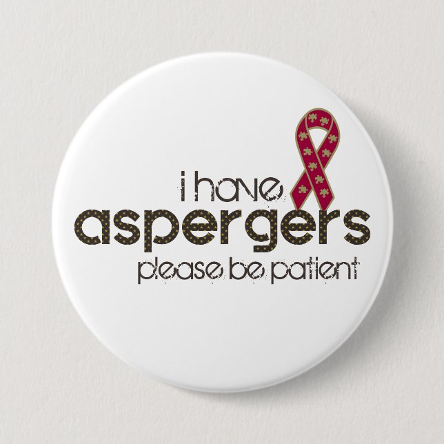 Badge Rond 7,6 Cm J'ai Aspergers (Devant)