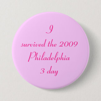 Badge Rond 7,6 Cm J'ai survécu au jour 2009 de Philadelphie 3